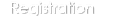Registration